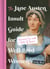The Jane Austen Insult Guide for Well-Bred Women - Serving Tea with a Side Of Scorn