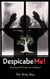 Despicable ME!