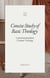 Concise Study of Basic Theology Vol IV - Concise Study of Basic Theology, #4