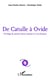 De Catulle à Ovide - Florilège de poèmes latins traduits en vers français