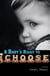A Baby's Right to Choose