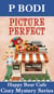 Picture Perfect - Happy Bear Cafe Cozy Mystery Series