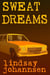 Sweat Dreams - Far From The Urban Sprawl ... tall tales and ripping yarns from The Land Of OZ, #2