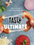 Tasty Ultimate - How to Cook Basically Anything (An Official Tasty Cookbook)
