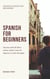 Spanish for Beginners: Practice Book with 20 Short Stories, Test Exercises, Questions & Answers to Learn Everyday Spanish Fast - Spanish Lessons for Beginners, #1