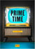 Prime Time