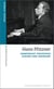 Hans Pfitzner - Komponist zwischen Vision und Abgrund