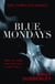 Blue Mondays: The Complete Series