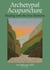 Archetypal Acupuncture - Healing with the Five Elements