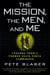 The Mission, The Men, and Me - Lessons from a Former Delta Force Commander