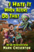 I Hate It When Aliens Do That