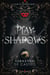 Play of Shadows - Thrills, Wit And Swordplay with a new generation of the Greatcoats!