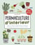 Permaculture d'intérieur - Composter chez soi - Refaire pousser ses légumes - Créer son potager d'intérieur - Planter ses noyaux