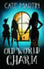 Old World Charm - The Witches Three Cozy Mystery Series, #4