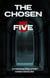 The chosen five