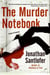 The Murder Notebook - A Novel of Suspense