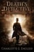 Death's Detective (Volume 1 of The Malykant Mysteries) - The Malykant Mysteries, Collected, #1