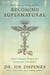 Becoming Supernatural - How Common People are Doing the Uncommon