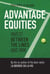 Advantage Equities: Invest Between the Lines and Win