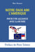 Notre Faux Ami l'Amérique - Pour une alliance avec la Russie
