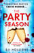 The Party Season - the most gripping and twisty Christmas detective thriller for 2023
