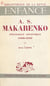 AS Makarenko, pédagogue soviétique, 1888-1939