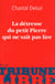 La détresse du petit Pierre qui ne sait pas lire