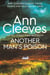 Another Man's Poison - A Classic Murder Mystery Novel from the Author of the Bestselling Vera, Shetland and Venn Series