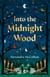 Into the Midnight Wood