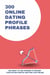 300 Online Dating Profile Phrases - Phrasebooks