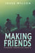Making Friends - Kingdom Chronicles, #9