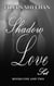 Shadow Love Set