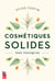 Cosmétiques solides non toxiques