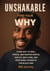 Unshakable: Find your Why - A New Way to Heal, Thrive, and Master Mental Health, Self-Care, and Emotional Strength for Black Men