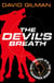 The Devil's Breath - Danger Zone