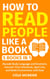 How to Read People Like a Book: 5 Books in 1 -Decode Body Language and Emotions, Uncover True Intentions, Spot Lies, and Build Connections with Ease - Communication Skills