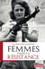 Femmes dans la résistance - Biographies
