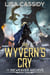The Wyvern's Cry - The Inkweaver Archive, #3