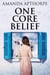 One Core Belief