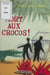 Mort aux crocos !