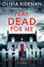 Play Dead for Me - A heart-stopping crime thriller (Frankie Sheehan 1)