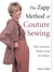 The Zapp Method of Couture Sewing - Tailor Garments Easily Using Any Pattern