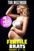 Fertile Brats : 4 Pack Bundle (Books 9 - 12) (Age Gap Erotica Breeding Erotica May December Erotica Pregnancy Erotica XXX Age Difference Bundle Collection Erotica) - Fertile Brats