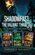 Shadowfast: The Valiant Thrillogy - Shadowfast: The Valiant Thrillogy, #2