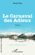 Le Carnaval des Adieux - Roman