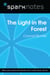 The Light in the Forest (SparkNotes Literature Guide)