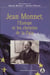 Jean Monnet - L’Europe et les chemins de la paix