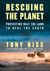 Rescuing the Planet - Protecting Half the Land to Heal the Earth