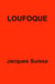 Loufoque - Pièce de théâtre