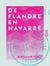 De Flandre en Navarre - Notes d'un bourgeois de Lille